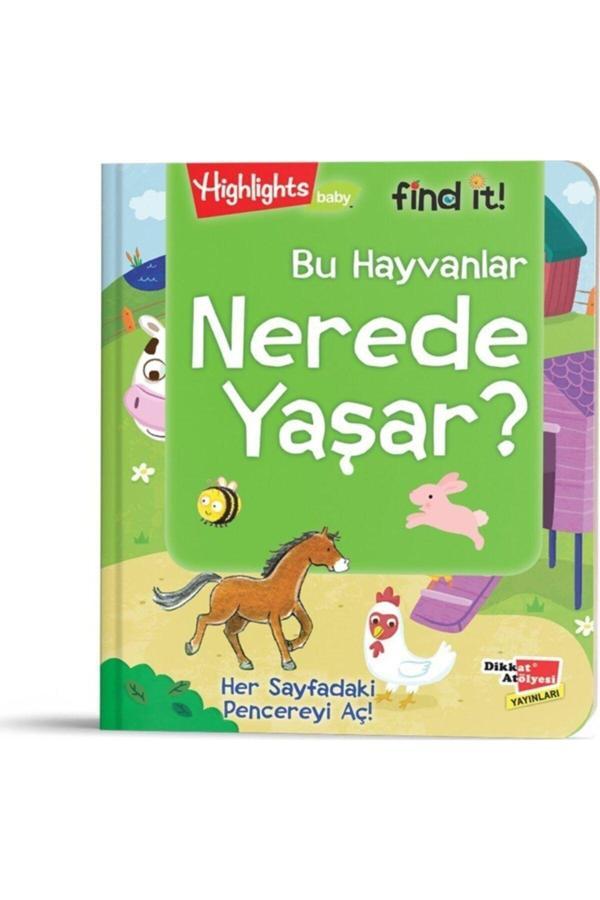 Dikkat Atölyesi Yayınları Baby Find It - Bu Hayvanlar Nerede Yaşar? - Dikkat Atölyesi Yayınları - Image 1