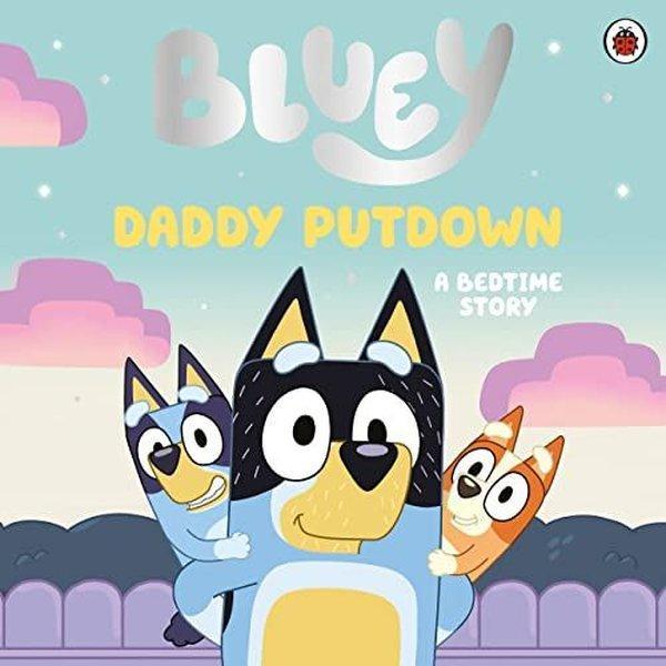 Bluey: Daddy Putdown - Penguin Random House Children's UK - Image 1