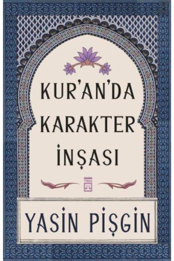 Timaş Yayınları Kuranda Karakter Inşası- Yasin Pişgin - Timaş Yayınları - Image 1