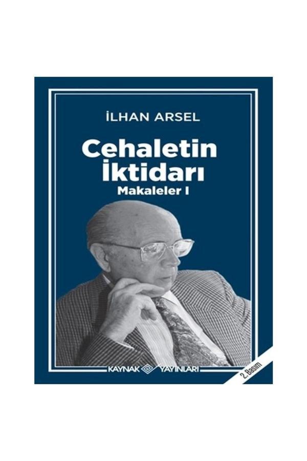 Kaynak Yayınları Cehaletin Iktidarı Makaleler 1 - Kaynak Yayınları - Image 1