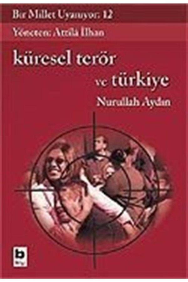 Bilgi Yayınevi Bir Millet Uyanıyor! 12 / Küresel Terör Ve Türkiye - Bilgi Yayınevi - Image 1