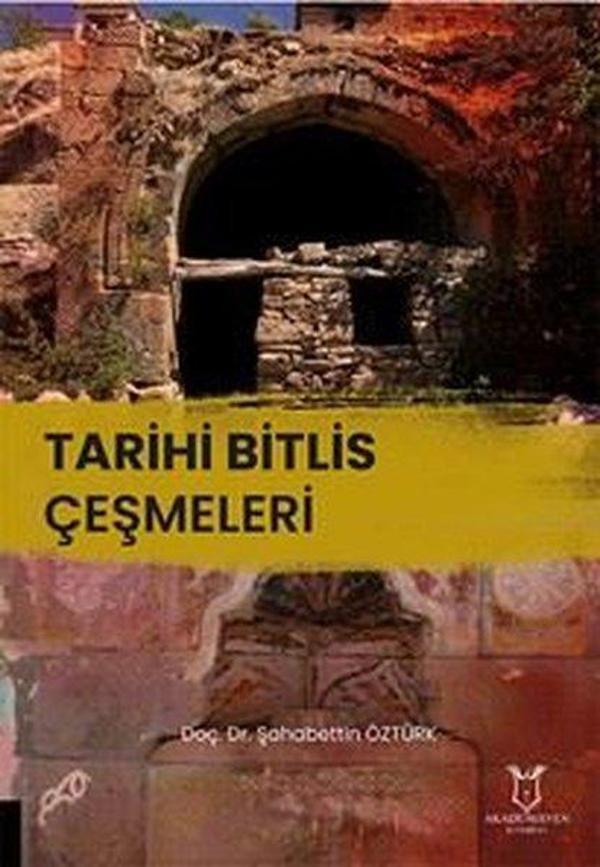 Tarihi Bitlis Çeşmeleri - Akademisyen Kitabevi - Image 1
