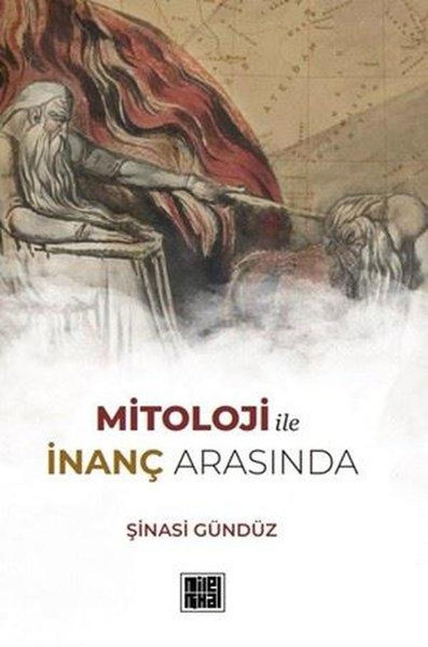 Mitoloji İle İnanç Arasında - Milel Nihal - Image 1