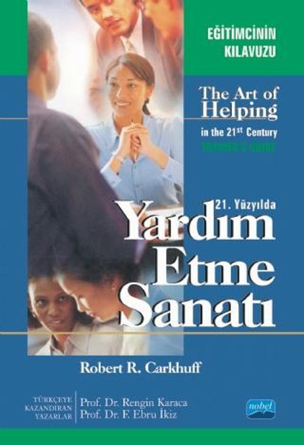 21. YÜZYILDA YARDIM ETME SANATI / The Art of Helping in the 21st Century - Nobel Akademik Yayıncılık - Image 1
