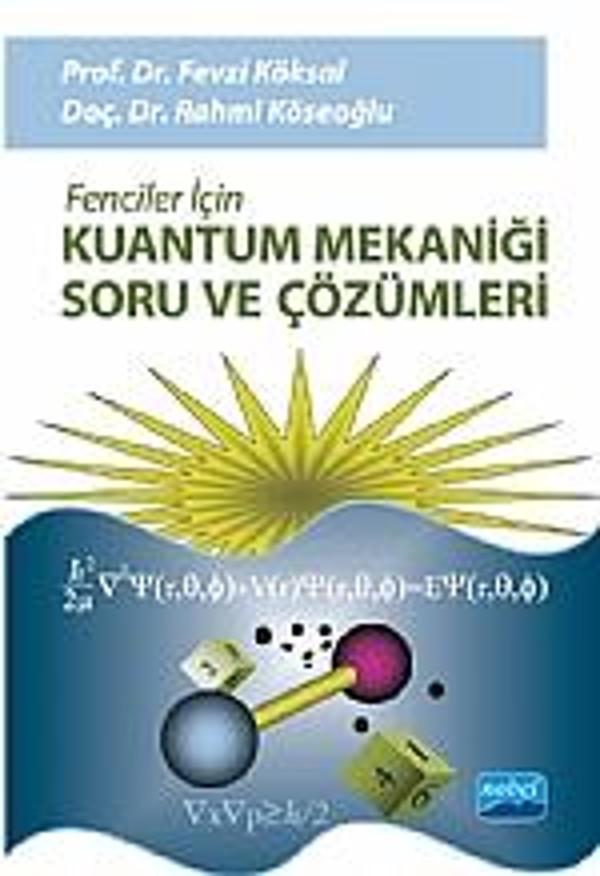Fenciler İçin Kuantum Mekaniği Soru ve Çözümleri - Nobel Akademik Yayıncılık - Image 1