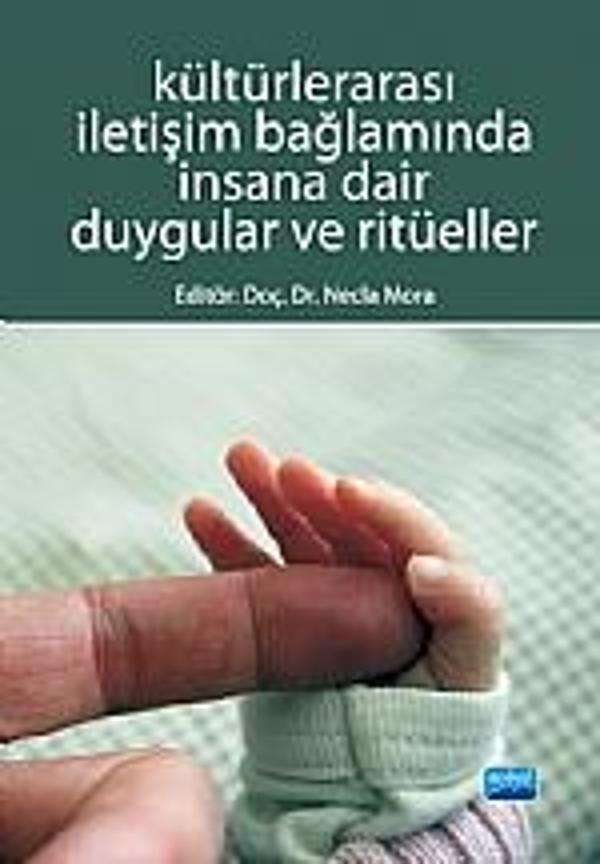 Kültürlerarası İletişim Bağlamında İnsana Dair Duygular ve Ritüeller - Nobel Akademik Yayıncılık - Image 1