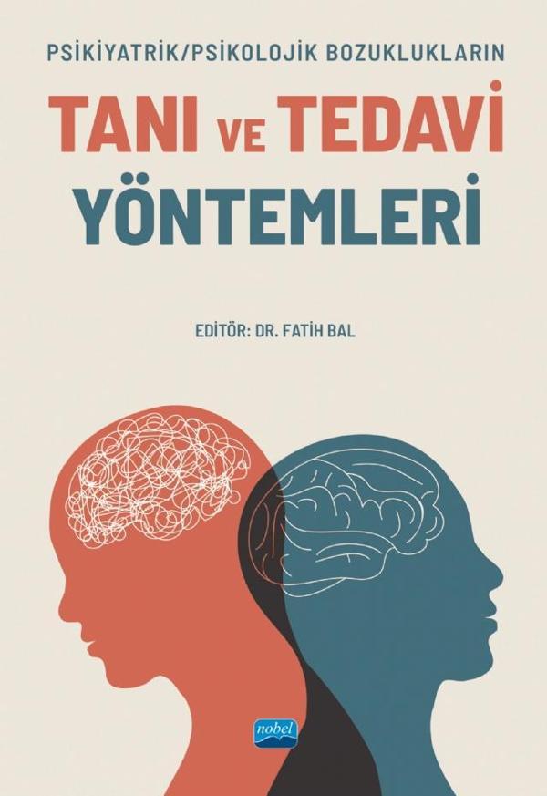 Psikiyatrik/Psikolojik Bozuklukların TANI VE TEDAVİ YÖNTEMLERİ - Nobel Akademik Yayıncılık - Image 1