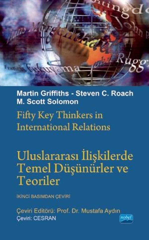 ULUSLARARASI İLİŞKİLERDE TEMEL DÜŞÜNÜRLER ve TEORİLER / Fifty Key Thinkers in International Relation - Nobel Akademik Yayıncılık - Image 1