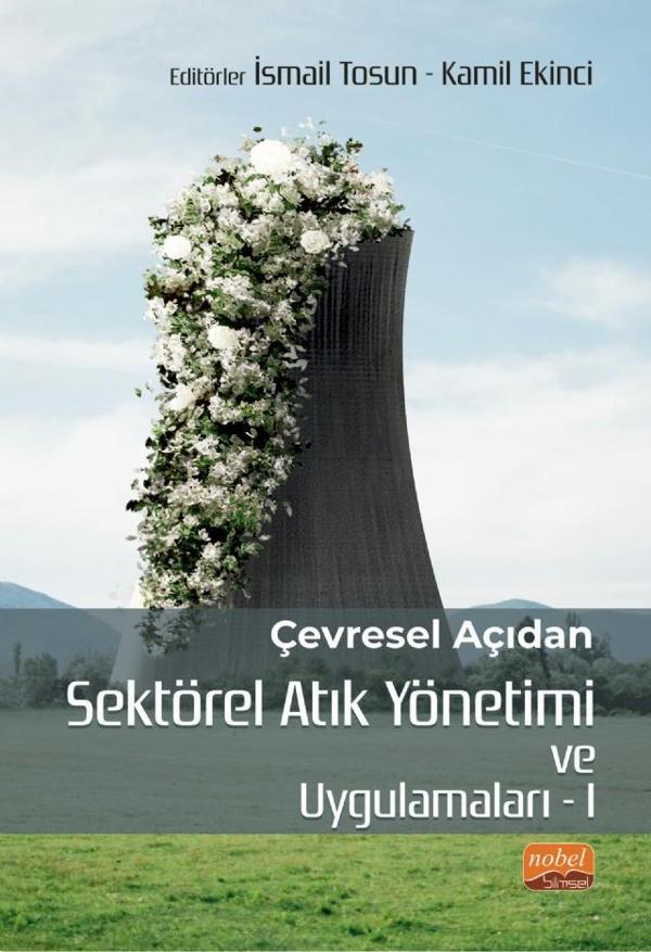 Çevresel Açıdan Sektörel Atık Yönetimi ve Uygulamaları I - Nobel Bilimsel Eserler - Image 1