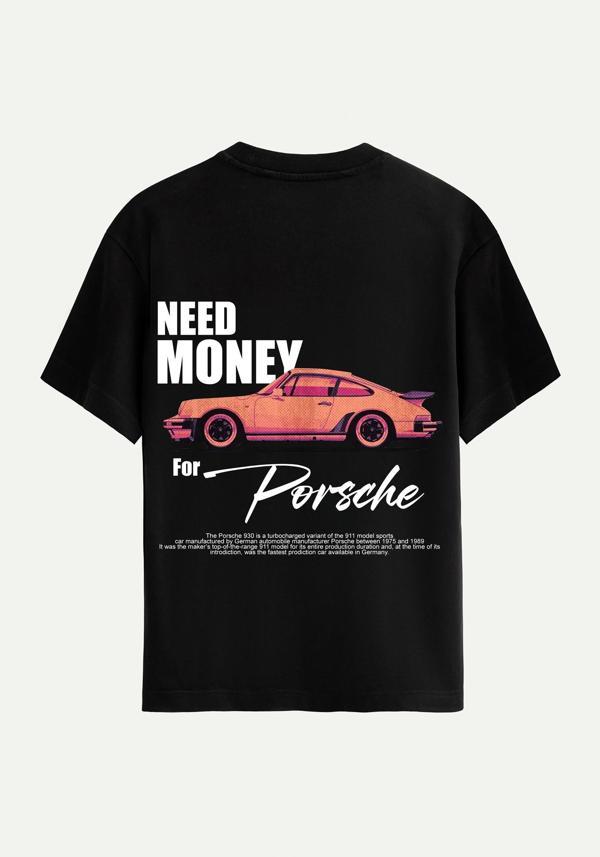 Unisex Bisiklet Yaka %100 Organik Pamuklu Kalın Dokulu Need Money For Porsche Baskılı Oversize T-shirt - SİYAH - Image 1