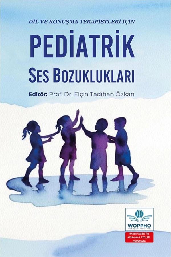 Dil Ve Konuşma Terapistleri İçin Pediatrik Ses Bozuklukları - Ankara Nobel Tıp - Image 1