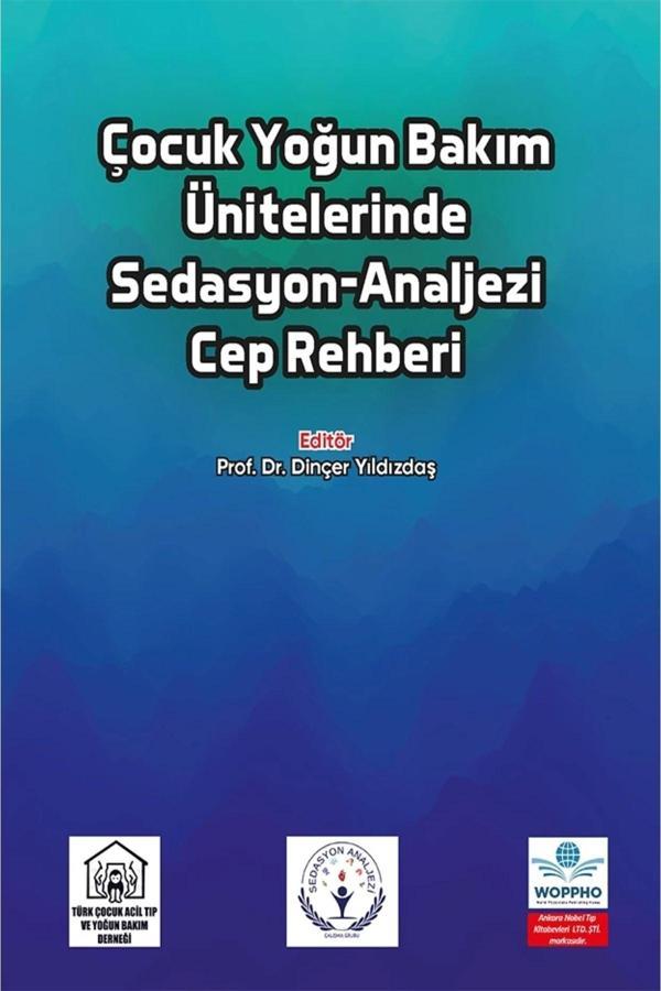 Çocuk Yoğun Bakım Ünitelerinde Sedasyon-Analjezi Cep Rehberi - Ankara Nobel Tıp - Image 1