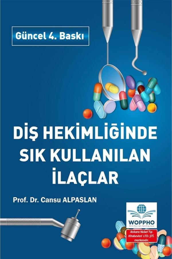 Diş Hekimliğinde Sık Kullanılan İlaçlar 4. Baskı - Ankara Nobel Tıp - Image 1