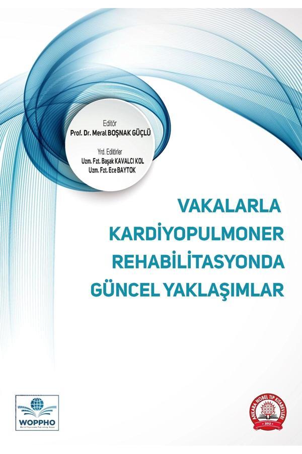 Vakalarla Kardiyopulmoner Rehabilitasyonda Güncel Yaklaşımlar - Ankara Nobel Tıp - Image 1