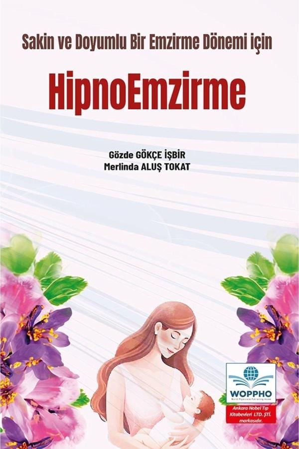 Sakin Ve Doyumlu Bir Emzirme Dönemi İçin Hipnoemzirme - Ankara Nobel Tıp - Image 1