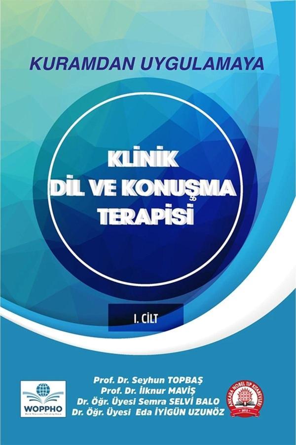 Kuramdan Uygulamaya Klinik Dil Ve Konuşma Terapisi Cilt-1 - Ankara Nobel Tıp - Image 1