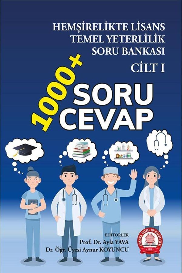 Hemşirelikte Lisans Temel Yeterlilik Soru Bankası- Cilt 1 - Ankara Nobel Tıp - Image 1