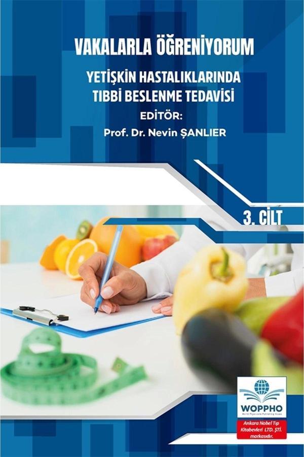 Vakalarla Öğreniyorum: Yetişkin Hastalıklarında Tıbbi Beslenme Tedavisi -3 - Ankara Nobel Tıp - Image 1