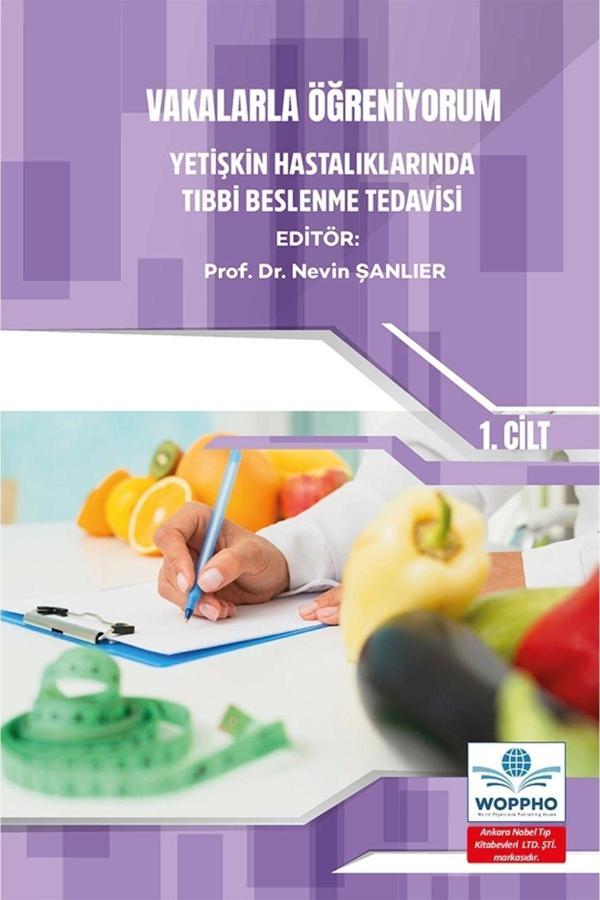 Vakalarla Öğreniyorum: Yetişkin Hastalıklarında Tıbbi Beslenme Tedavisi -1 - Ankara Nobel Tıp - Image 1