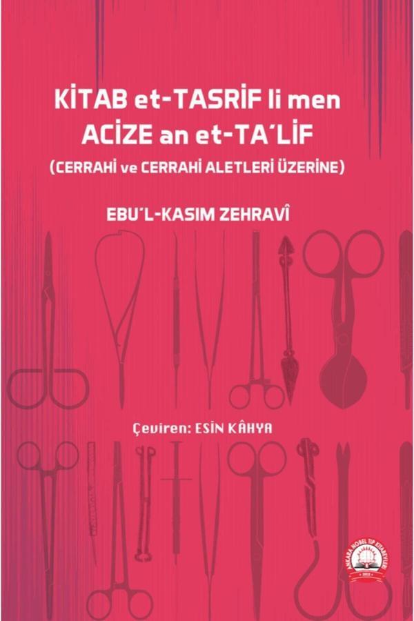 Kitab Et- Tasrif Li Men Acize An Et-Ta'Lif (Cerrahi Ve Cerrahi Aletler Üzerine) - Ankara Nobel Tıp - Image 1