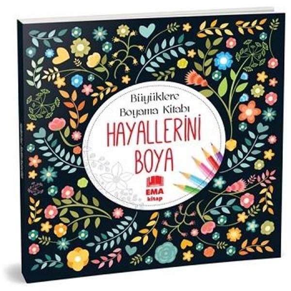 Hayallerini Boya - Büyüklere Boyama Kitabı Ema Kitap - Nesil Yayınları - Image 1