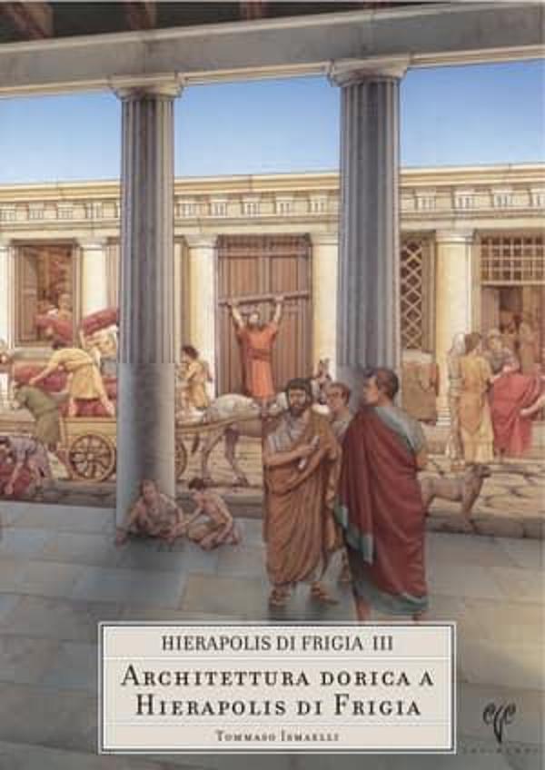 Architettura Dorica a Hierapolis di Frigia - Hierapolis di Frigia III - Ege Basım - Image 1
