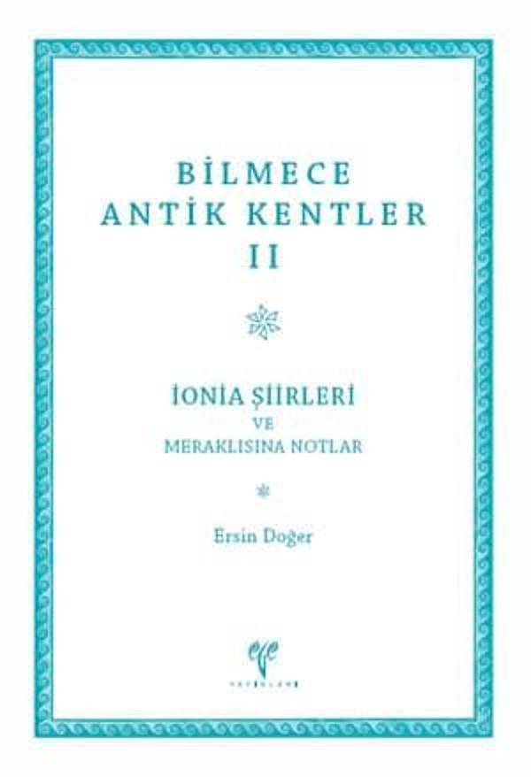 Bilmece Antik Kentler II - İonia Şiirleri ve Meraklısına Notlar - Ege Basım - Image 1