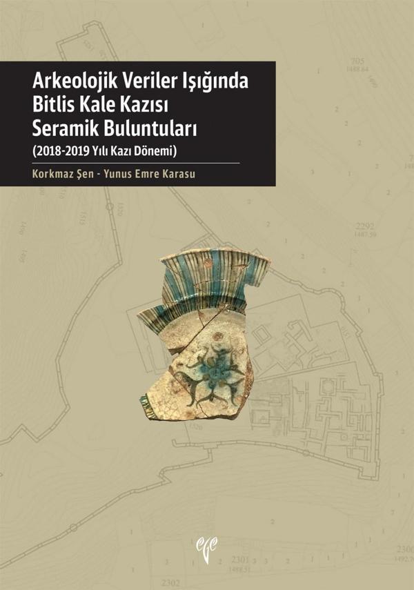 Bitlis Kale Kazısı Seramik Buluntuları - Arkeolojik Veriler Işığında - Ege Basım - Image 1