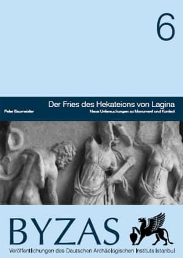 Der Fries des Hekateions von Lagina - BYZAS 6 - Ege Basım - Image 1
