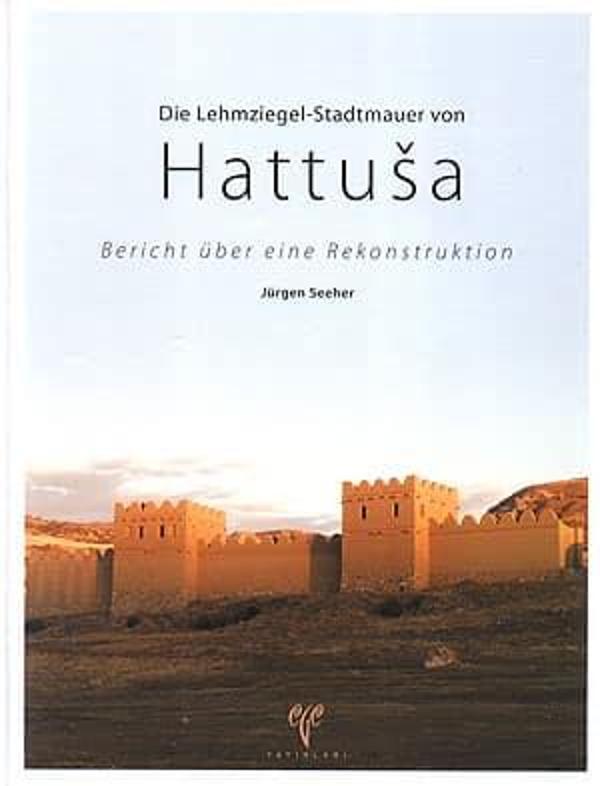 Die Lehmziegel-Stadtmauer von Hattusa - Ege Basım - Image 1