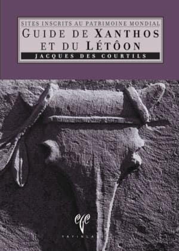 Guide de Xanthos et du Letoon - Sites Inscrits au Patrimonie Mondial - Ege Basım - Image 1