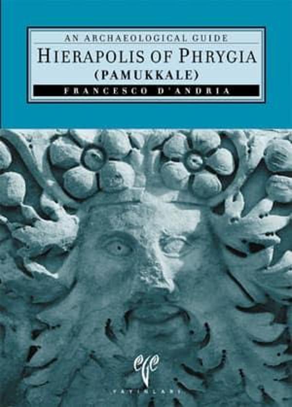 Hierapolis of Phrygia (Pamukkale) - An Archaeological Guide - Ege Basım - Image 1
