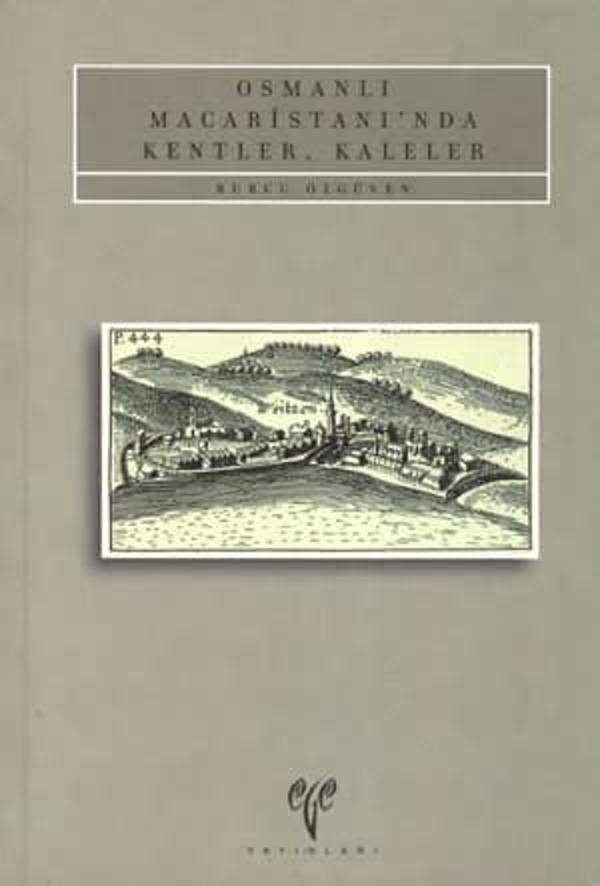 Osmanlı Macaristanı'nda Kentler, Kaleler - Ege Basım - Image 1
