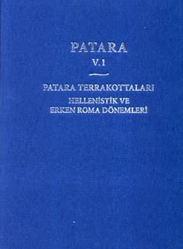 Patara V.1 - Patara Terrakottaları Hellenistik ve Erken Roma Dönemleri - Ege Basım - Image 1