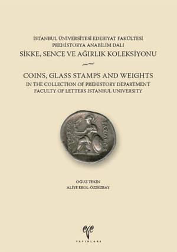 Sikke, Sence ve Ağırlık Koleksiyonu - İstanbul Üniversitesi Edebiyat Fakültesi Prehistorya Anabilim  - Ege Basım - Image 1