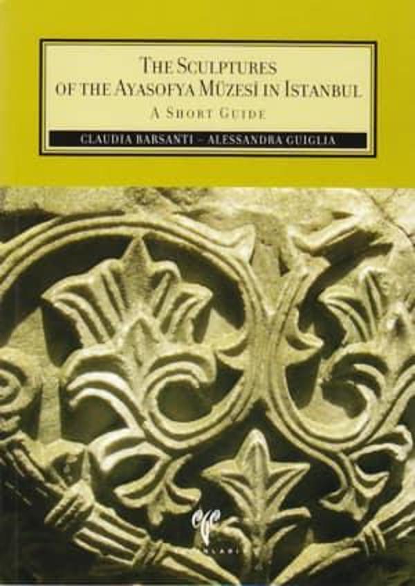The Sculptures of the Ayasofya Müzesi in İstanbul - Ege Basım - Image 1