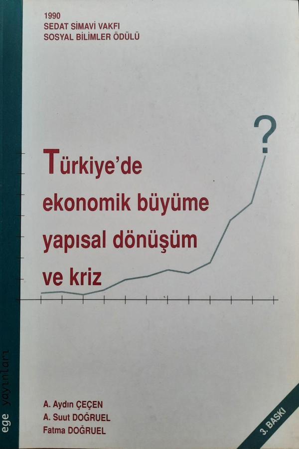 Türkiye'de Ekonomik Büyüme Yapısal Dönüşüm ve Kriz - Ege Basım - Image 1