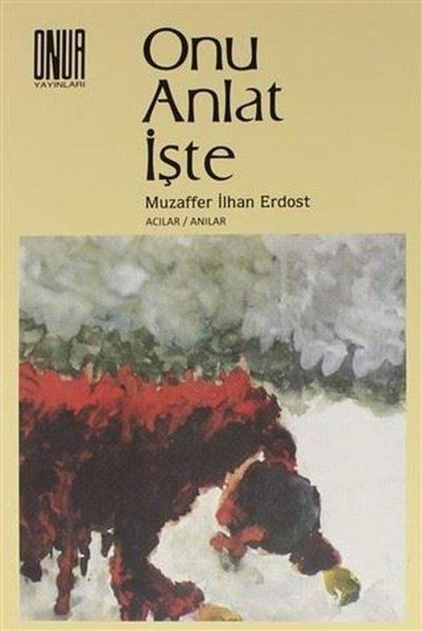 Onu Anlat İşte - Onur Yayınları - Image 1
