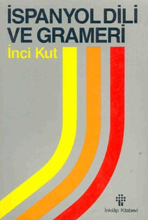 İspanyol Dili Ve Grameri - İnkılap Kitabevi Yayınevi - Image 1