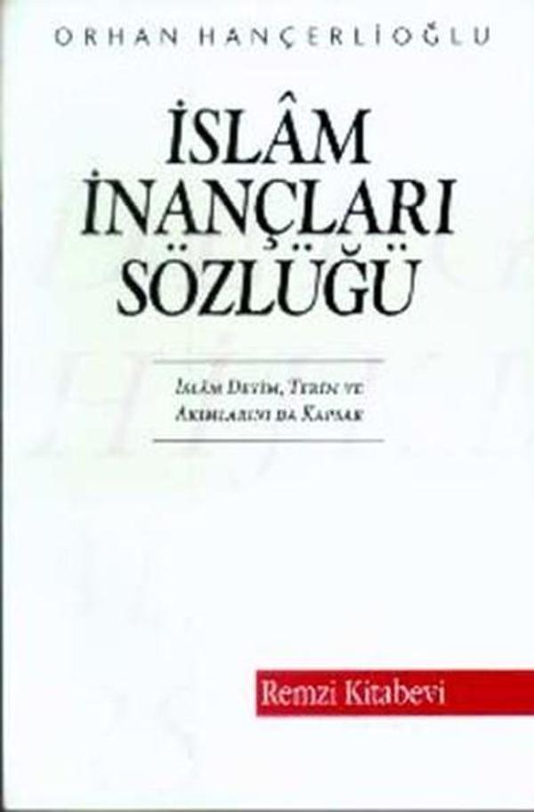 İslam İnançları Sözlüğü - Remzi Kitabevi - Image 1
