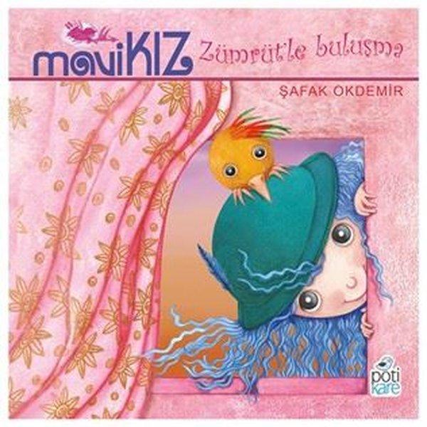 Mavi Kız - Zümrütle Buluşma - Pötikare Yayınları - Image 1