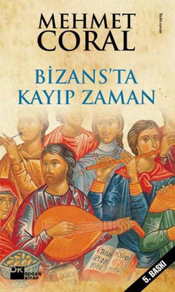 Bizans'ta Kayıp Zaman - Başka Bir İstanbul'un Öyküleri - Doğan Kitap - Image 1