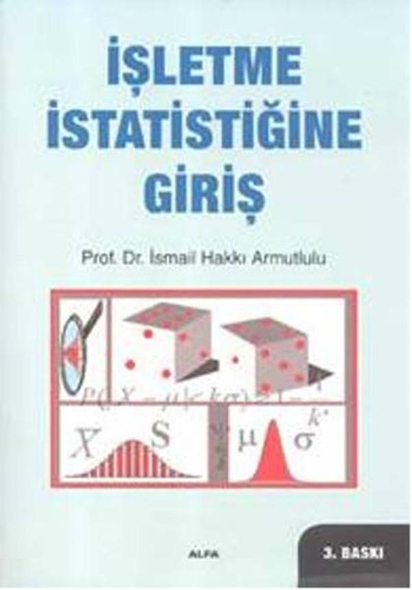 İşletme İstatistiğine Giriş - Alfa Yayıncılık - Image 1