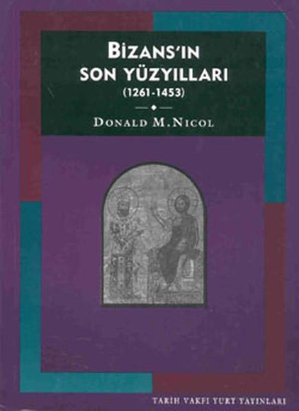 Bizans'ın Son Yüzyılları - 1261-1453 - Tarih Vakfı Yurt Yayınları - Image 1