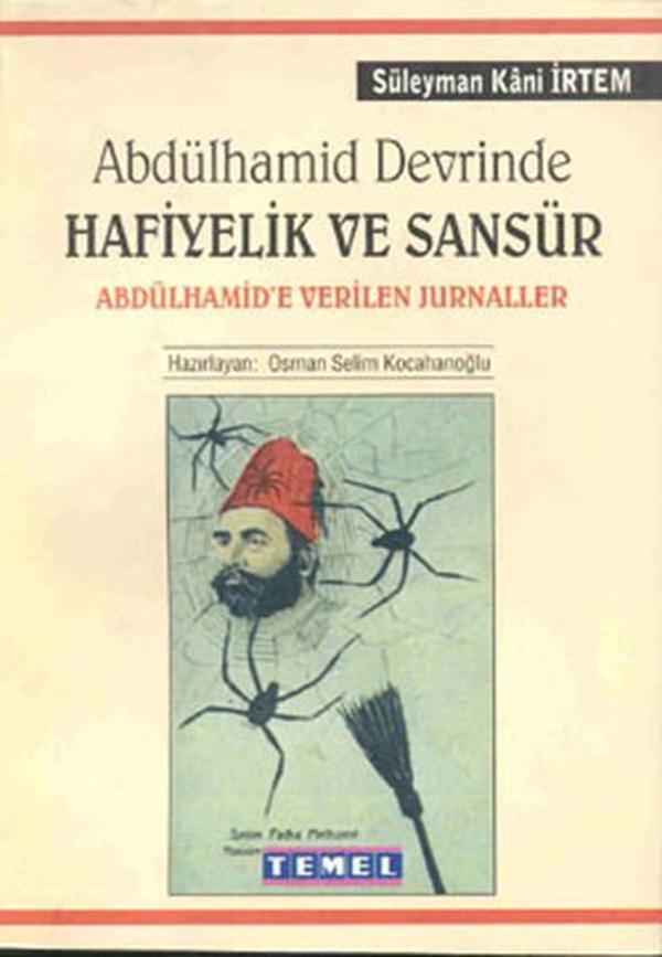 Abdülhamid Devrinde Hafiyelik ve Sansür - Temel Yayınları - Image 1