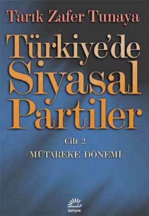 Türkiye'de Siyasal Partiler Cilt: 2 Mütareke Dönemi - İletişim Yayınları - Image 1