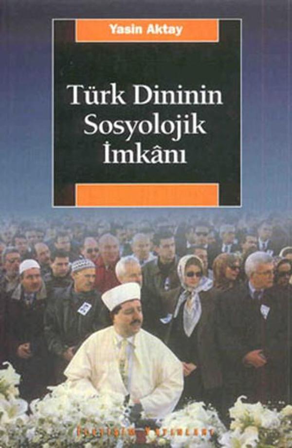 Türk Dininin Sosyolojik Imkanı - İletişim Yayınları - Image 1
