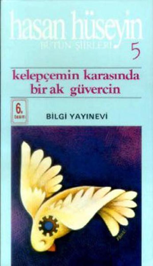 Kelepçemin Karasında Bir Ak Güverci - Bilgi Yayınevi - Image 1