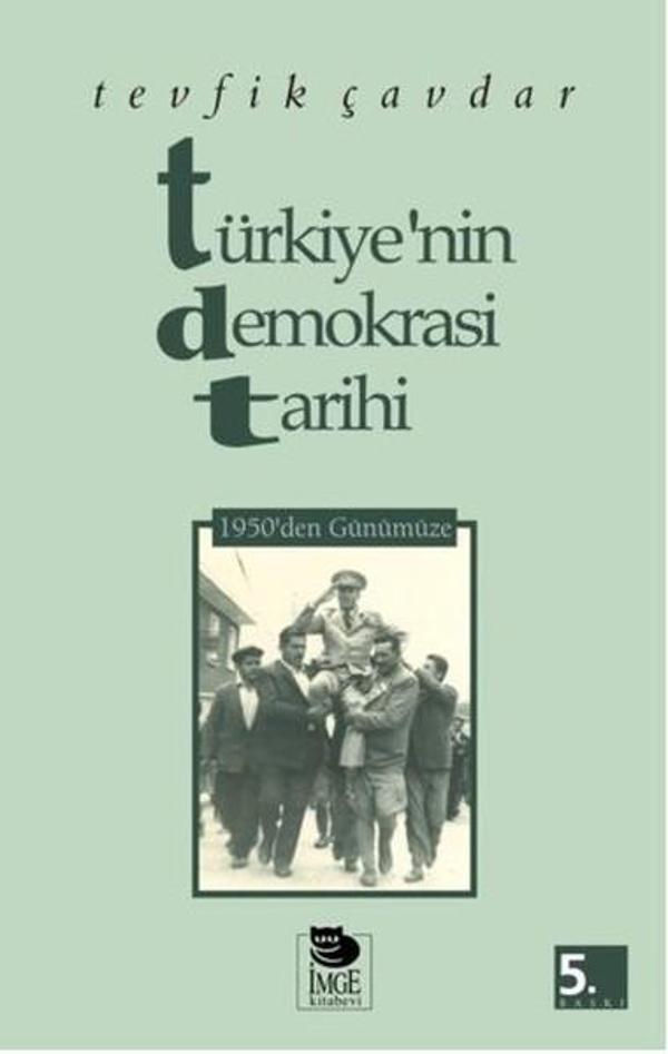 Türkiye'nin Demokrasi Tarihi - 1950'den Günümüze - İmge Kitabevi - Image 1