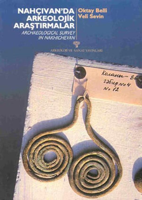 Nahçıvan'da Arkeolojik Çalışmalar - Arkeoloji ve Sanat Yayınları - Image 1